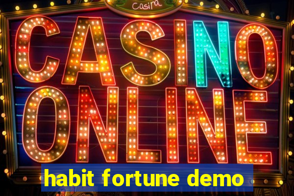 habit fortune demo